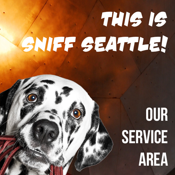 This Is Sniff Seattle - Our Service Area